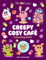 The UnCuties Creepy Cosy Cafe Colouring Book - Scholastic - 9780702349263
