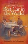 The Man Who Built the Best Car in the World - Brian Sewell ; Stefan Marjoram - 9780704373600