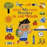 My Nursery in 100 Words - words&pictures - 9780711242654