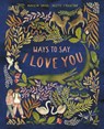Ways to Say I Love You - Marilyn Singer - 9780711257351