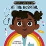 People who help us: At The Hospital - Words & Pictures - 9780711261839