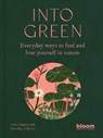 Into Green - Rose Ray ; Caro Langton - 9780711269767