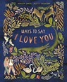 KMART Ways to Say I Love You - Marilyn Singer - 9780711271661