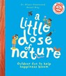 A Little Dose of Nature - Dr. Alison Greenwood - 9780711279612