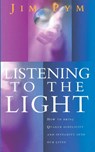 Listening To The Light - Jim Pym - 9780712670203