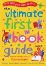 The Ultimate First Book Guide - Daniel Hahn ; Leonie Flynn - 9780713673319