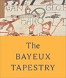The Bayeux Tapestry - Sue Brunning ; Lloyd de Beer ; Michael Lewis - 9780714123530