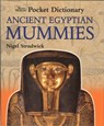 The British Museum Pocket Dictionary Ancient Egyptian Mummies - Nigel Strudwick - 9780714131054