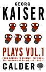 Plays Volume 1 - Georg Kaiser - 9780714549644