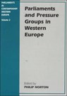 Parliaments and Pressure Groups in Western Europe - Philip Norton - 9780714648347