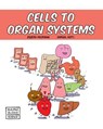 Cells to Organ Systems - Samuel Hiti - 9780716678687