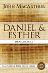 Daniel and Esther - John F. MacArthur - 9780718034788