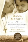 Mama Maggie - MAKARY,  Marty ; Vaughn, Ellen Santilli - 9780718036218
