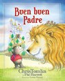 Buen buen Padre /Good Good Father - TOMLIN,  Chris ; Barrett, Pat - 9780718097837