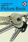 A Ladybird First Grown-Up Picture Book - Jason Hazeley ; Joel Morris - 9780718188849