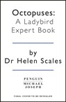 Octopuses: A Ladybird Expert Book - Dr Helen Scales - 9780718189099