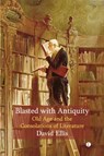 Blasted with Antiquity - David Ellis - 9780718897185