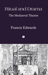Ritual and Drama - Francis Edwards - 9780718897871