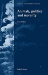 Animals, Politics and Morality - Robert Garner - 9780719066207