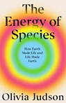 The Energy of Species - Olivia Judson - 9780719521805