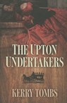 Upton Undertakers - Kerry Tombs - 9780719816765