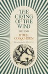 The Crying of the Wind - Ithell Colquhoun - 9780720618945