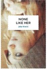None Like Her - Jela Krecic - 9780720619119
