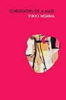 Confessions of a Mask - Yukio Mishima - 9780720620122