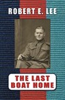 The Last Boat Home - Robert E Lee - 9780722353097
