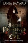 In the Presence of Evil - Tania Bayard - 9780727829368