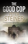 The Good Cop - Peter Steiner - 9780727892690