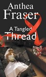 A Tangled Thread - Anthea Fraser - 9780727894540