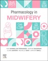 Pharmacology in Midwifery - Roslyn Donnellan - Fernandez ; Maryam Bazargan ; Clare Davison ; Michelle Gray - 9780729544603