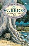 The Warrior: The Story of a Wombat - Jackie French - 9780730450436