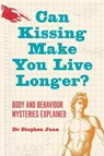 CAN KISSING MAKE YOU LIVE LONGER? - Stephen Juan - 9780732290504