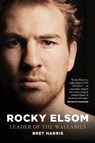 ROCKY ELSOM LEADER OF THE WALLABIES - Bret Harris - 9780732292478