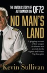 No Man's Land: the untold story of automation and QF72 - Kevin Sullivan - 9780733339745