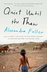 Quiet Until the Thaw - Alexandra Fuller - 9780735223356