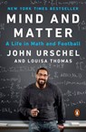 Mind and Matter - John Urschel ; Louisa Thomas - 9780735224872