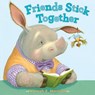 Friends Stick Together - Hannah E. Harrison - 9780735231078