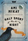 Half Spent Was the Night: A Witches' Yuletide - Ami McKay - 9780735275669