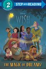 The Magic of Dreams! (Disney Wish) - Random House Disney - 9780736490054