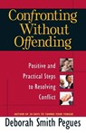 Confronting Without Offending - Deborah Smith Pegues - 9780736921497