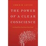 The Power of a Clear Conscience - Erwin W. Lutzer - 9780736953054