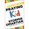 The Power of a Praying Kid - Stormie Omartian - 9780736966030