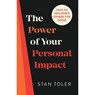The Power of Your Personal Impact: How to Influence Others for Good - TOLER,  Stan - 9780736982399