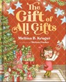 The Gift of All Gifts - Melissa B. Kruger - 9780736991957