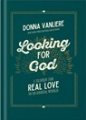 Looking for God - Donna VanLiere - 9780736992138