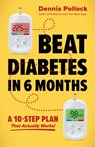 Beat Diabetes in 6 Months - Dennis Pollock - 9780736993654