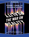 The War on Reality Workbook - Dr. Frank Turek ; Phoenix Hayes - 9780736995023